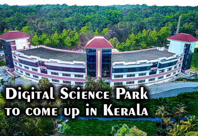 Kerala gets India's first Digital Science Park 2023 2